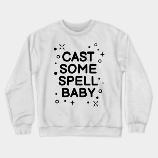 Cast Some Spell Baby Halloween 2020 Costume Crewneck Sweatshirt